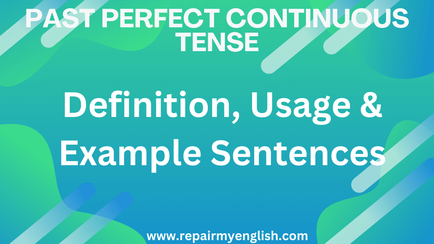 past-perfect-continuous-tense-repair-my-english