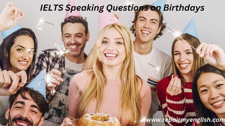 IELTS Speaking Question on Birthdays